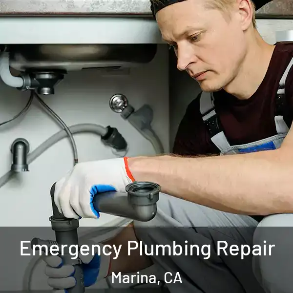  Emergency Plumbing Repair Marina, CA