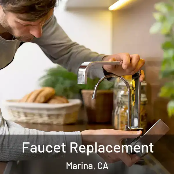  Faucet Replacement Marina, CA