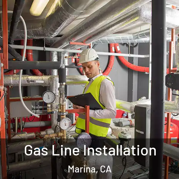 Gas Line Installation Marina, CA