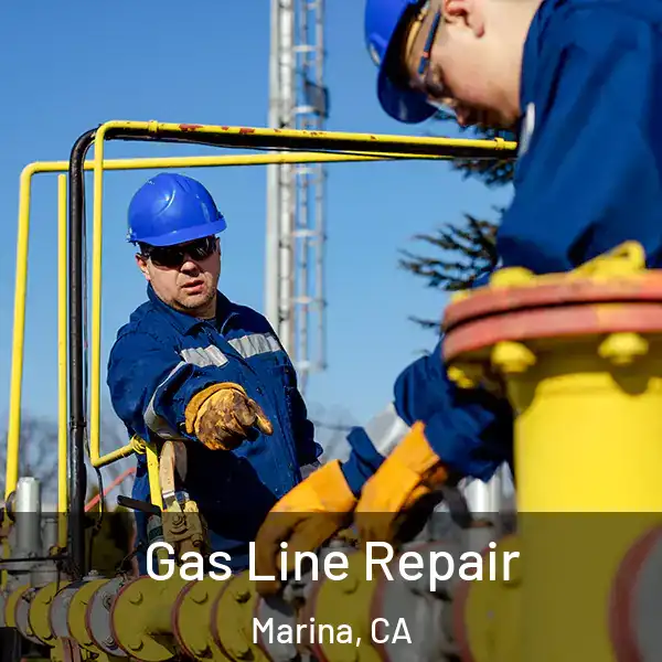  Gas Line Repair Marina, CA