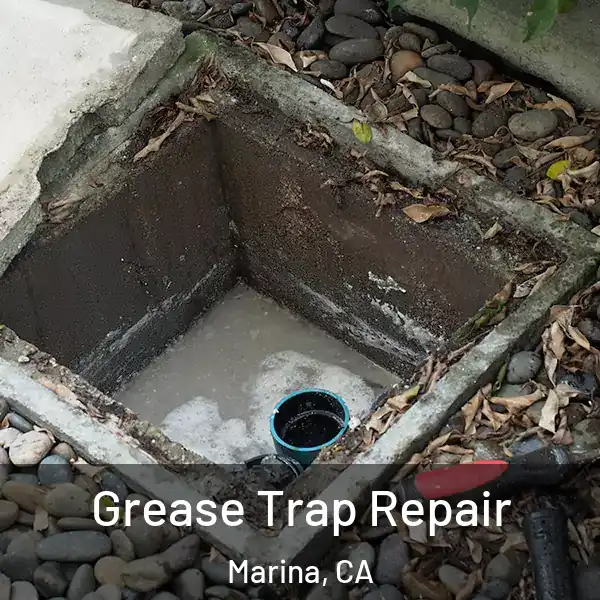  Grease Trap Repair Marina, CA