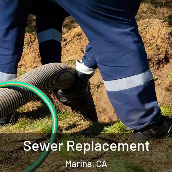  Sewer Replacement Marina, CA