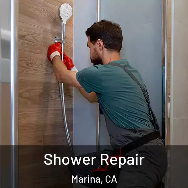  Shower Repair Marina, CA