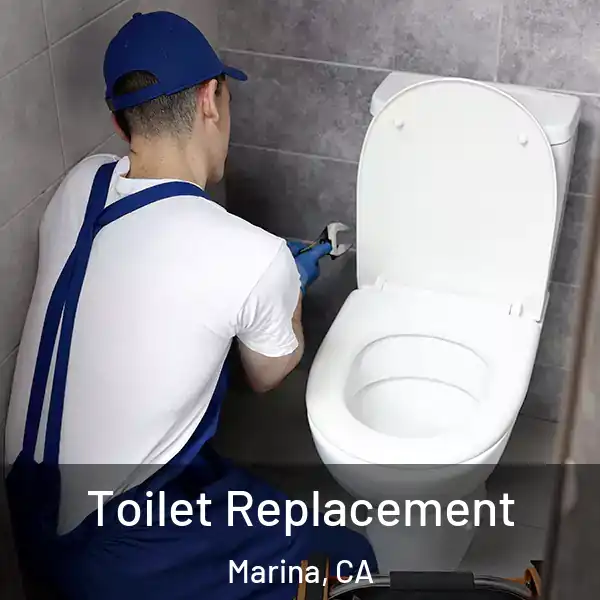  Toilet Replacement Marina, CA