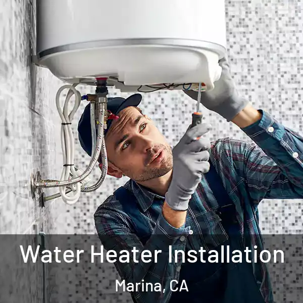  Water Heater Installation Marina, CA