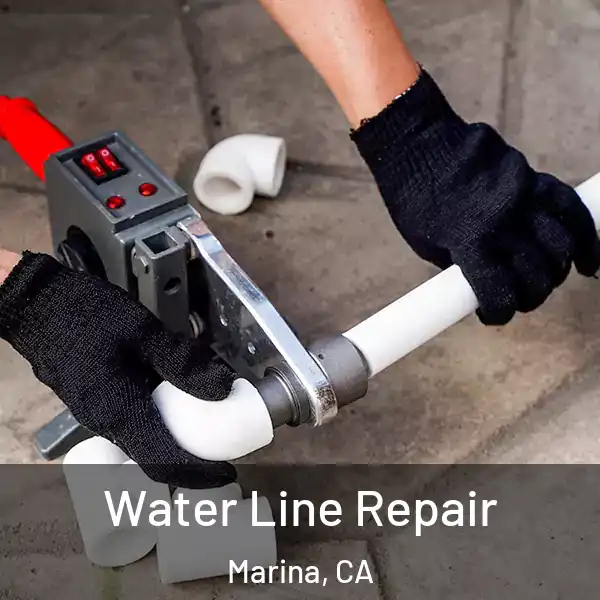  Water Line Repair Marina, CA