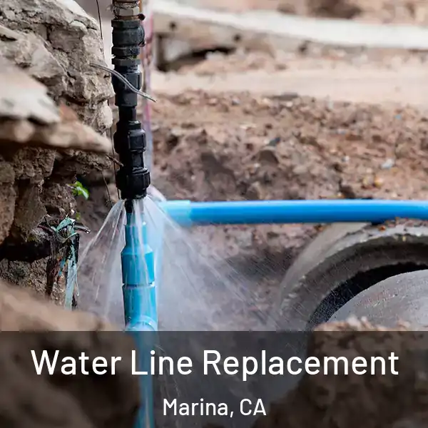  Water Line Replacement Marina, CA