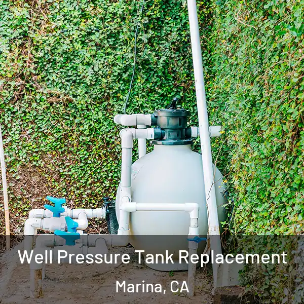  Well Pressure Tank Replacement Marina, CA