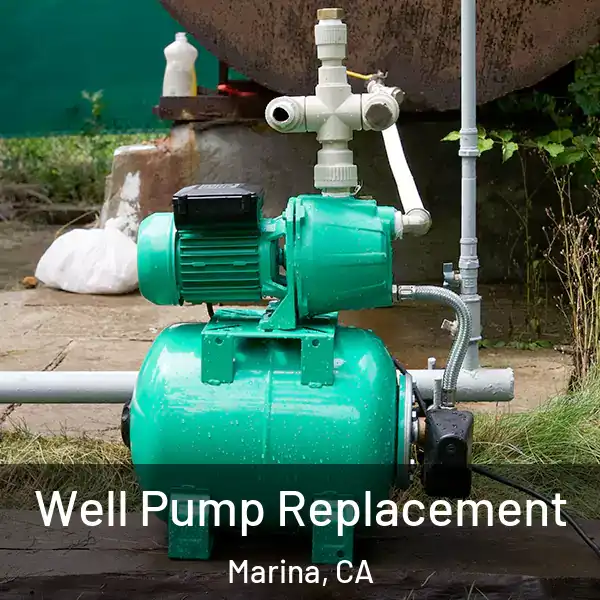 Well Pump Replacement Marina, CA